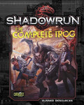 Shadowrun 5th Ed. - The Complete Trog