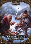 The Dark Eye - Theater Knights Campaign Part 1: The White Lake 